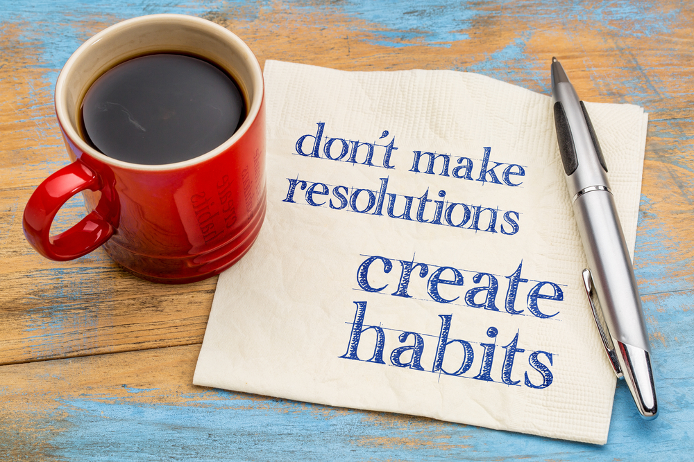 No matter who you want to be, build habits that help you get there